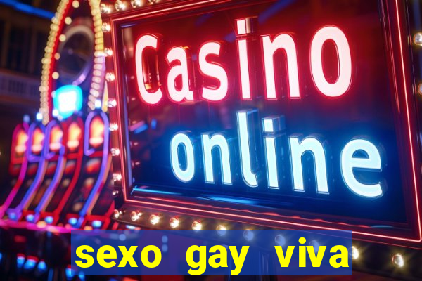 sexo gay viva local santos